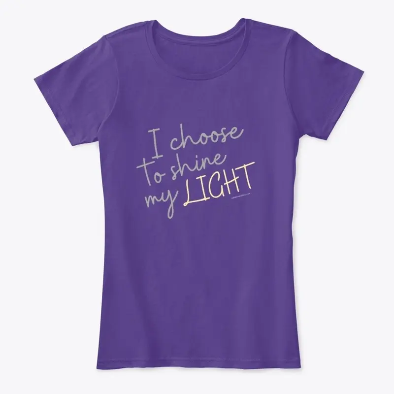 I choose to shine my LIGHT