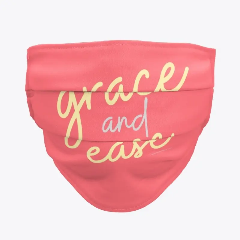 Grace and Ease