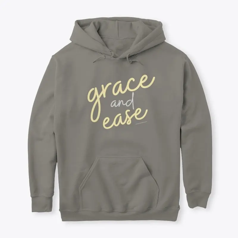 Grace and Ease